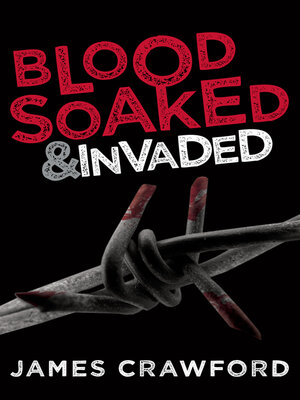 cover image of Blood-Soaked & Invaded